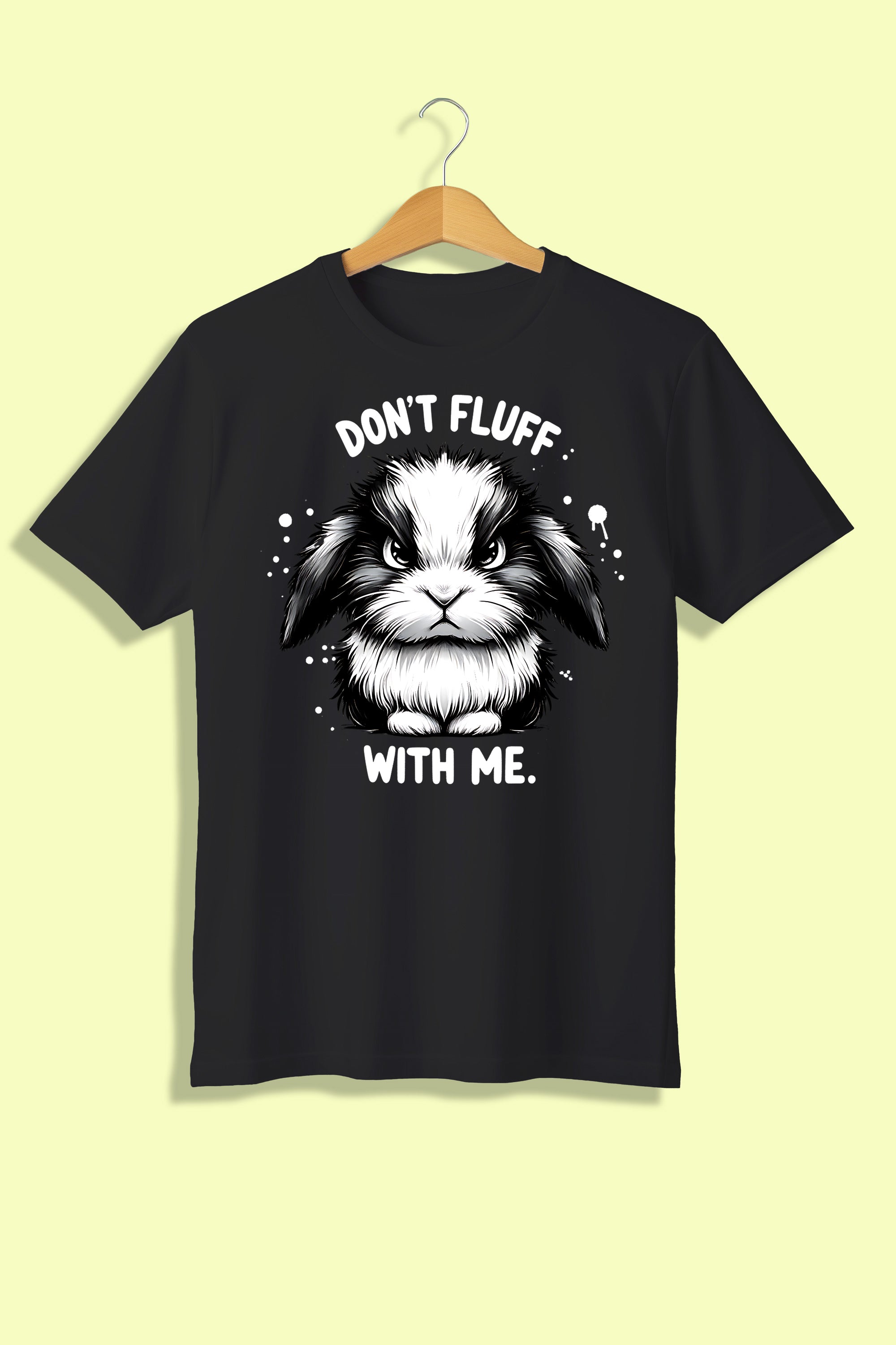 Tricou unisex (alb/negru), Don't fluff with me!