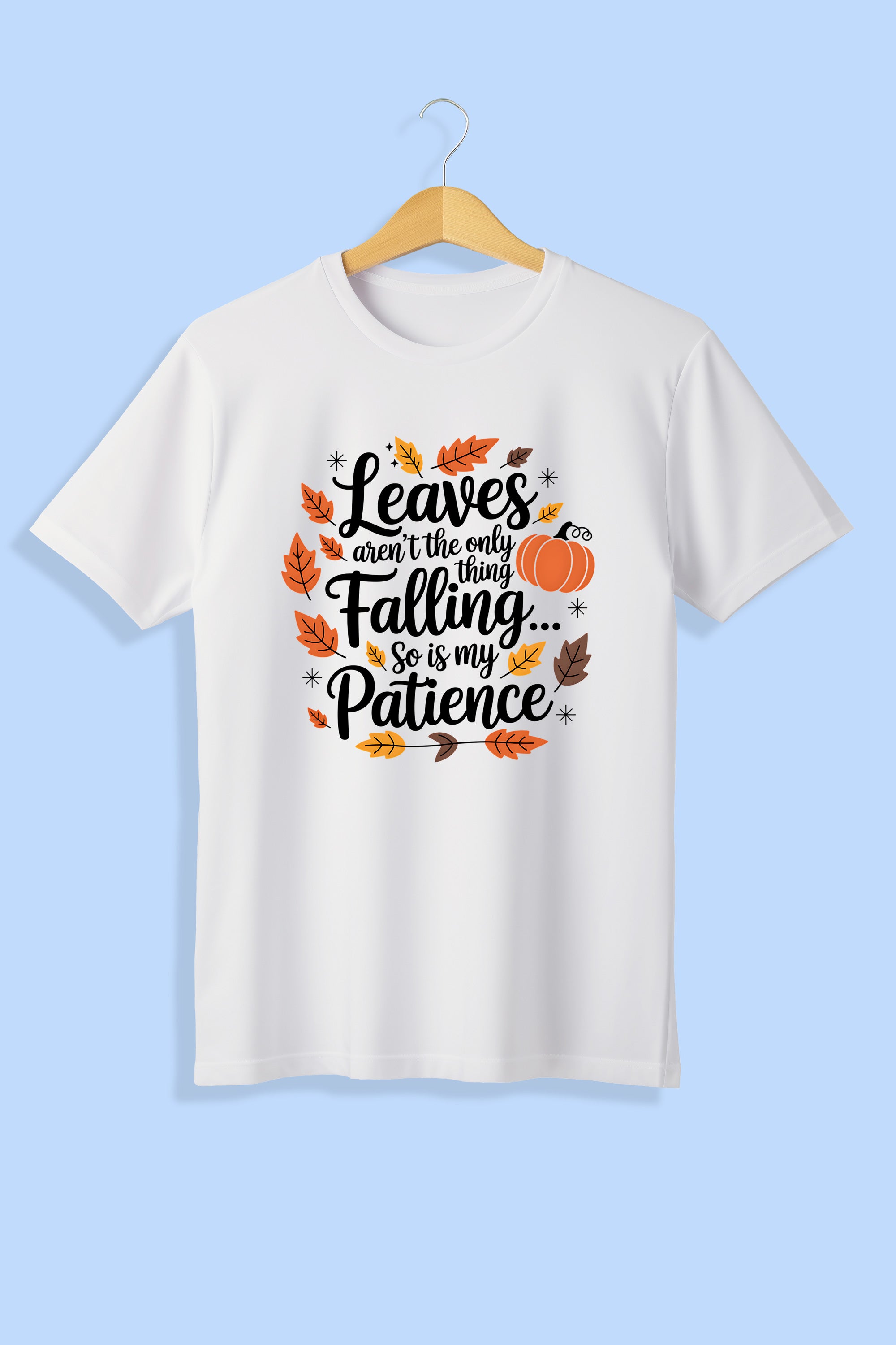 Tricou unisex (alb/negru), Leaves aren't the only thing falling, so is my patience