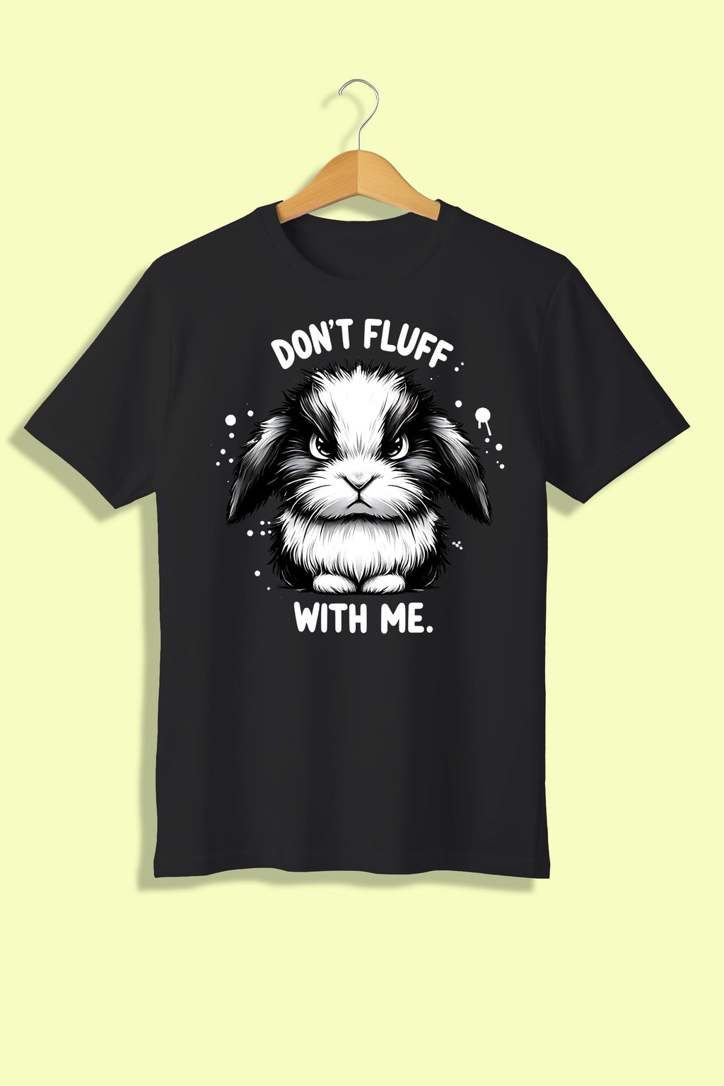 Tricou unisex (alb/negru), Don't fluff with me!